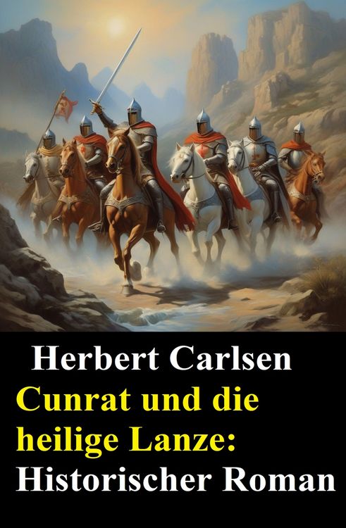 Produktbild: Cunrat und die heilige Lanze: Historischer Roman