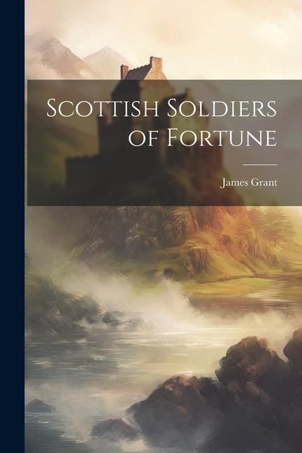 Produktbild: Scottish Soldiers of Fortune