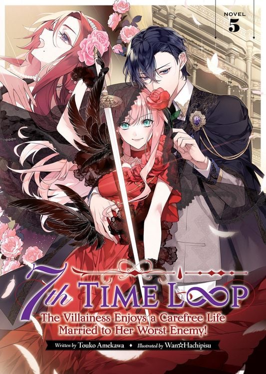 Produktbild: 7th Time Loop: The Villainess Enjoys a Carefree Life Married to Her Worst Enemy! (Light Novel) Vol. 5