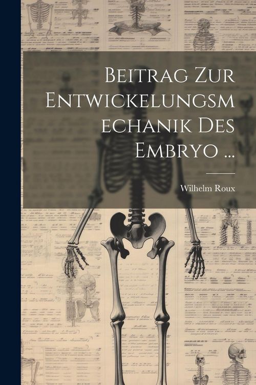 Produktbild: Beitrag Zur Entwickelungsmechanik Des Embryo ...