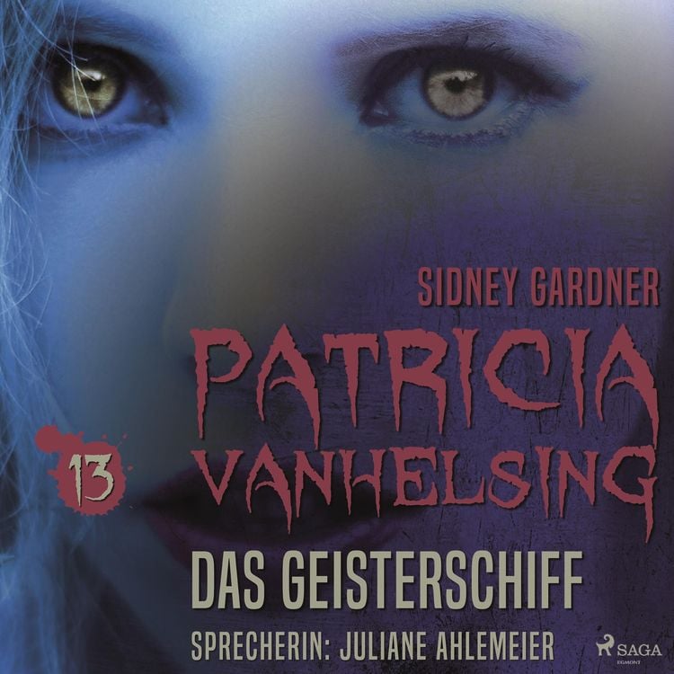 Bild vom Artikel Patricia Vanhelsing, 13: Das Geisterschiff (Ungekürzt) vom Autor Sidney Gardner