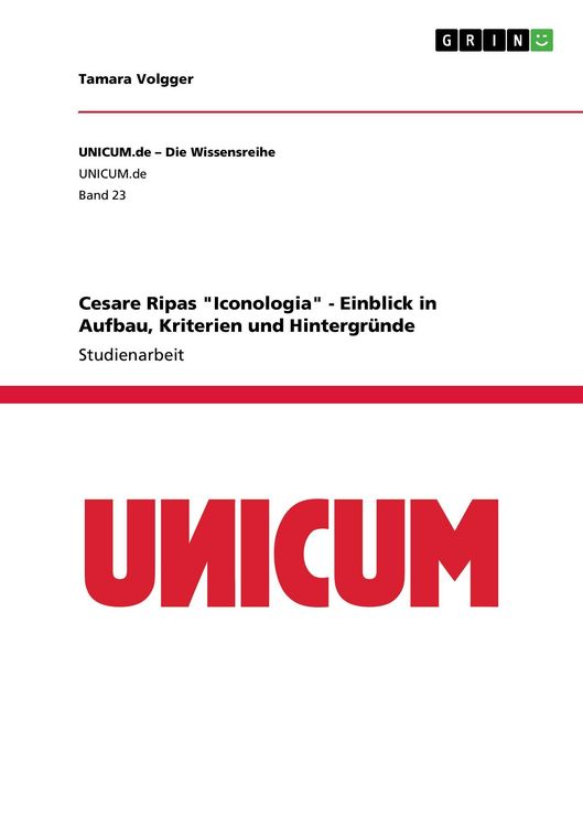 Produktbild: Cesare Ripas "Iconologia" - Einblick in Aufbau, Kriterien und Hintergr&uuml;nde
