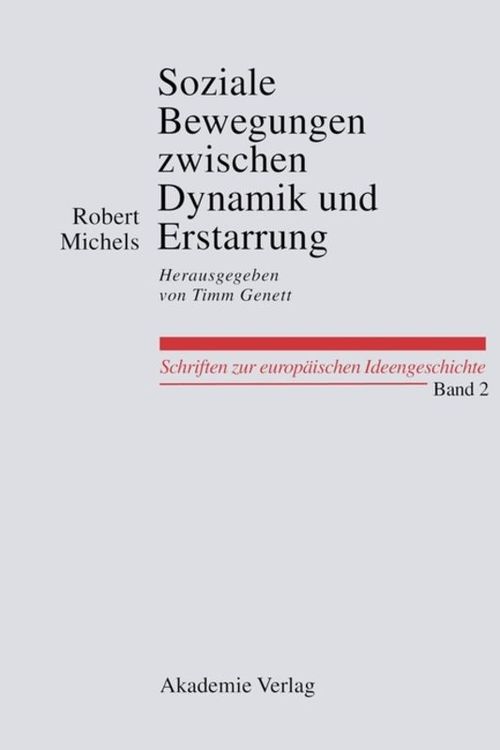 Produktbild: Soziale Bewegungen zwischen Dynamik und Erstarrung. Essays zur Arbeiter-, Frauen- und nationalen Bewegung