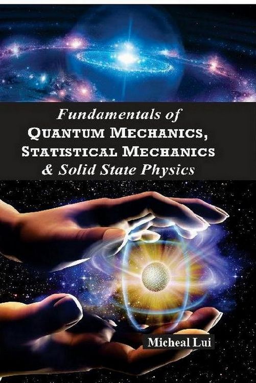 Produktbild: Fundamentals of Quantum Mechanics Statistical Mechanics & Solid State Physics