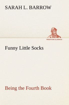 Produktbild: Funny Little Socks Being the Fourth Book