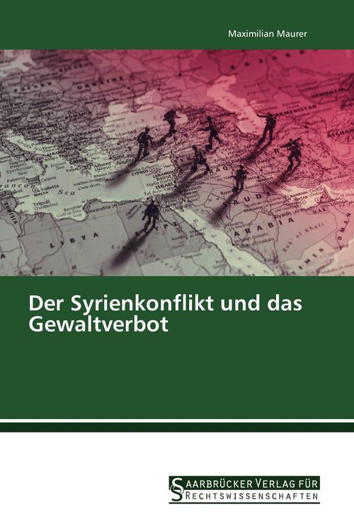 Produktbild: Der Syrienkonflikt und das Gewaltverbot