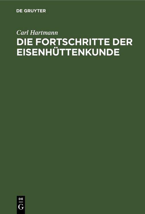 Produktbild: Die Fortschritte der Eisenh&uuml;ttenkunde