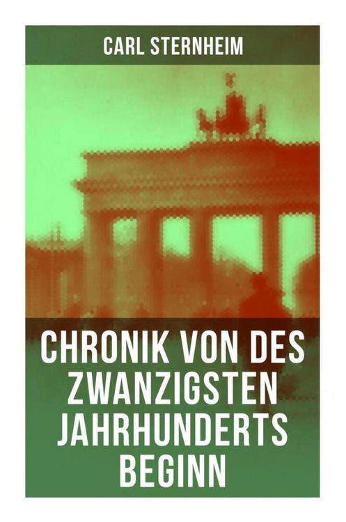 Produktbild: Chronik von des zwanzigsten Jahrhunderts Beginn