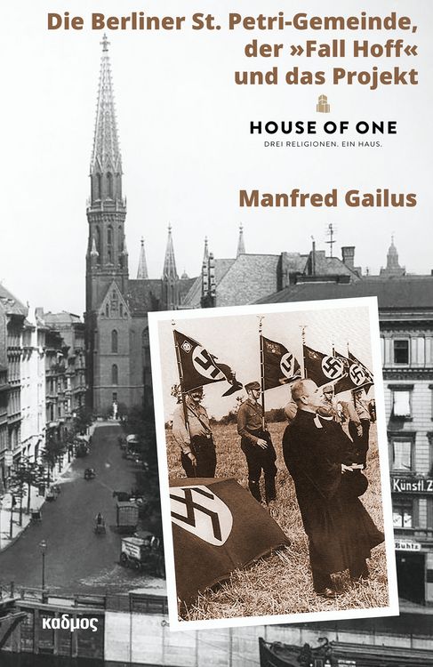 Produktbild: Die Berliner St. Petri-Gemeinde, der &raquo;Fall Hoff&laquo; und das Projekt &raquo;House of One&laquo;