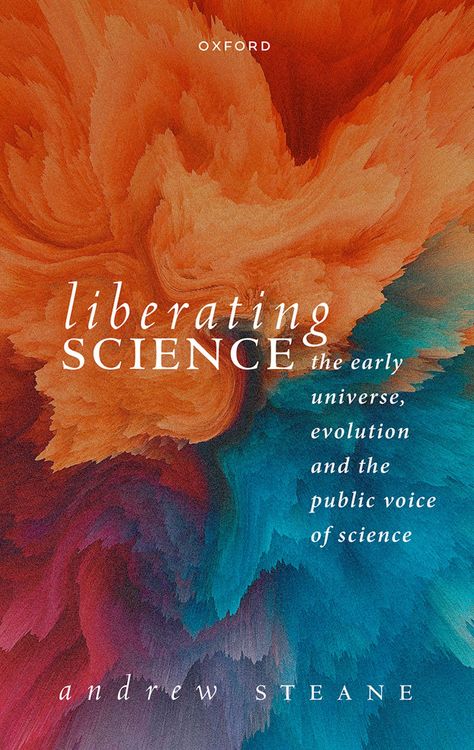Produktbild: Liberating Science: The Early Universe, Evolution and the Public Voice of Science