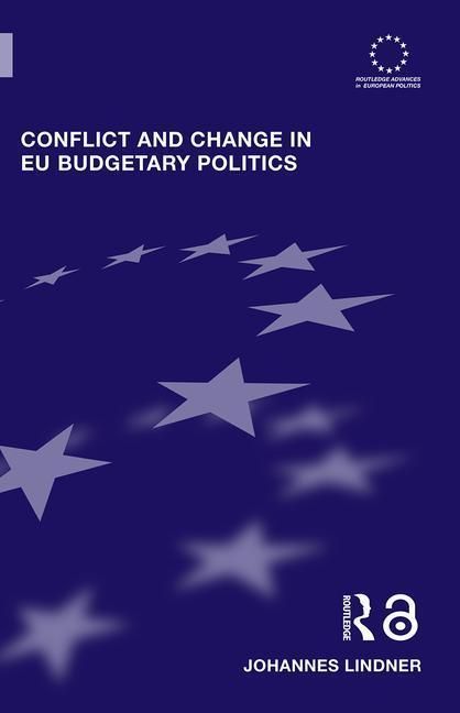 Produktbild: Lindner, J: Conflict and Change in EU Budgetary Politics