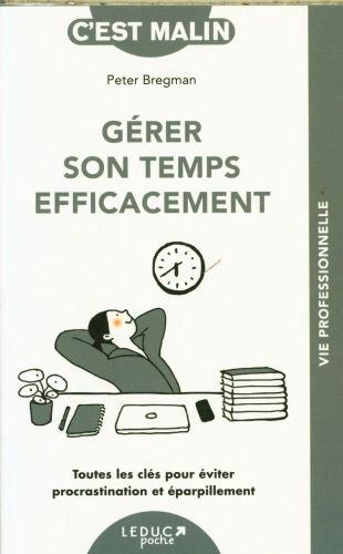 Produktbild: G&eacute;rer son temps efficacement