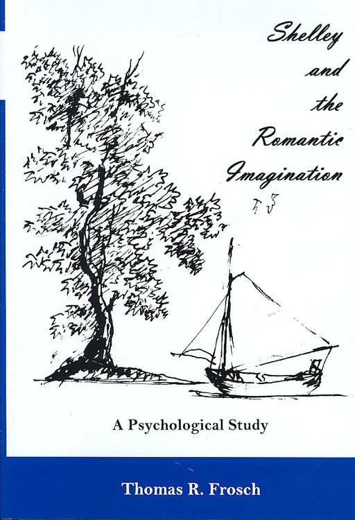 Produktbild: Shelley and the Romantic Imagination: A Psychological Study