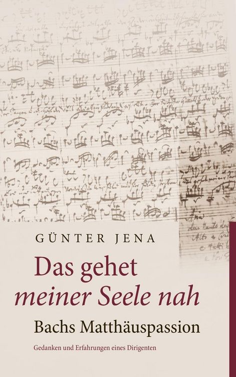Produktbild: Das gehet meiner Seele nah - Bachs Matth&auml;uspassion