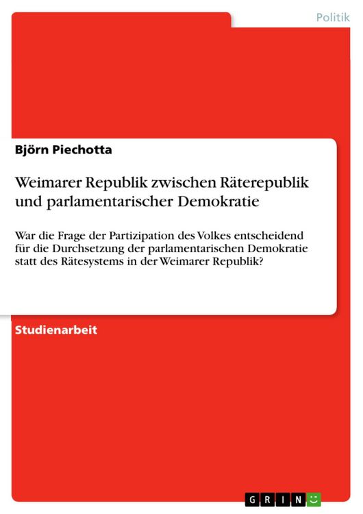 Produktbild: Weimarer Republik zwischen R&auml;terepublik und parlamentarischer Demokratie