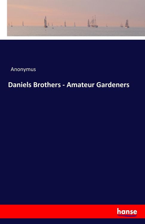 Produktbild: Daniels Brothers - Amateur Gardeners