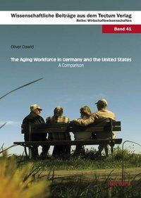 Produktbild: The Aging Workforce in Germany and the United States - A Comparison