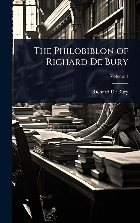 Produktbild: The Philobiblon of Richard De Bury