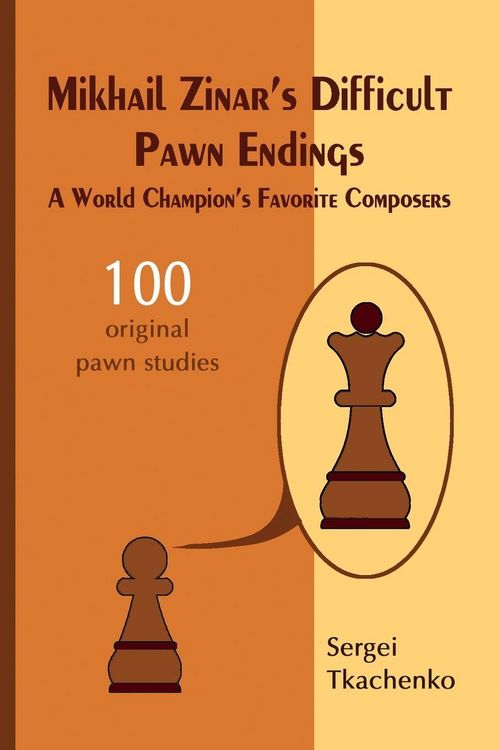 Produktbild: Mikhail Zinar's Difficult Pawn Endings