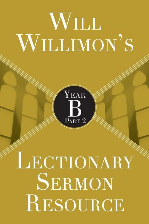 Produktbild: Will Willimon's Lectionary Sermon Resource