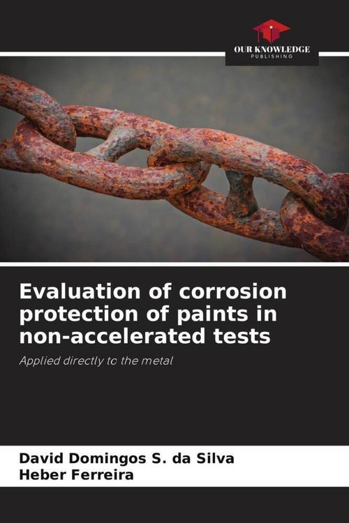 Produktbild: Evaluation of corrosion protection of paints in non-accelerated tests