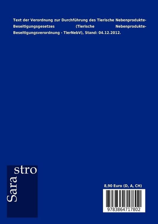 Produktbild: Verordnung zur Durchf&uuml;hrung des Tierische Nebenprodukte-Beseitigungsgesetzes (Tierische Nebenprodukte- Beseitigungsverordnung - TierNebV)