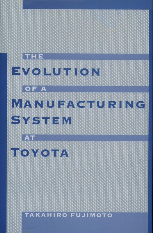 Produktbild: The Evolution of a Manufacturing System at Toyota