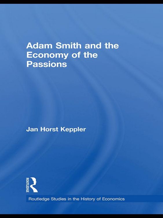 Produktbild: Adam Smith and the Economy of the Passions