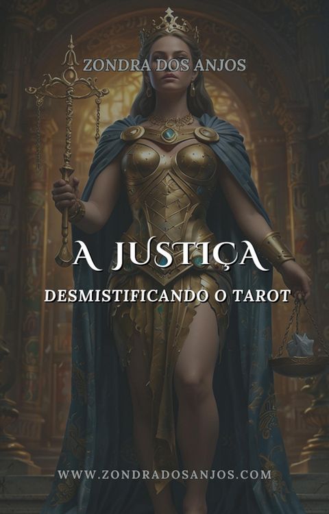 Produktbild: Desmistificando O Tarot - A Justi&ccedil;a (Desmistificando o Tarot - Os 22 Arcanos Maiores., #11)