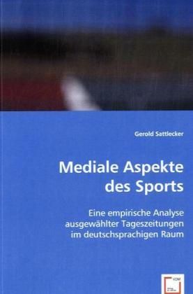 Produktbild: Sattlecker, G: Mediale Aspekte des Sports