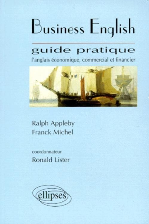 Produktbild: Business English - Guide pratique, L'anglais &eacute;conomique, commercial et financier