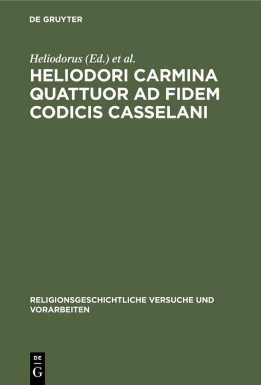 Produktbild: Heliodori Carmina quattuor ad fidem codicis Casselani