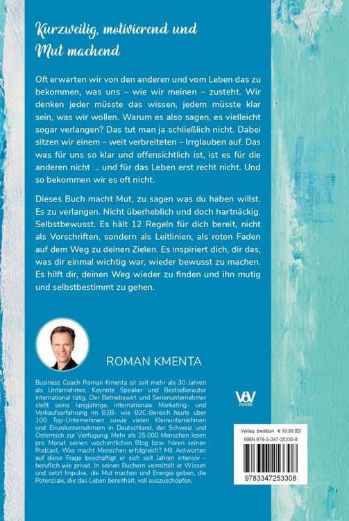 Produktbild: Sag dem Leben, was du von ihm haben willst - 12 Regeln, mit denen du es auch bekommst
