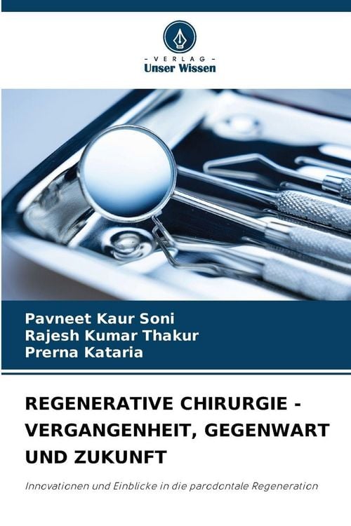 Produktbild: Regenerative Chirurgie - Vergangenheit, Gegenwart und Zukunft