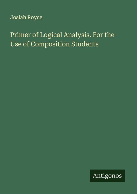 Produktbild: Primer of Logical Analysis. For the Use of Composition Students