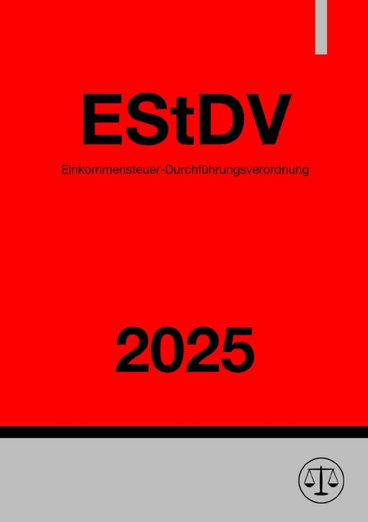 Produktbild: Einkommensteuer-Durchf&uuml;hrungsverordnung - EStDV 2025