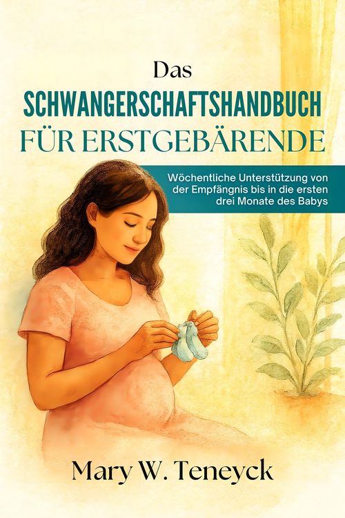 Produktbild: Das Schwangerschaftshandbuch f&uuml;r Erstgeb&auml;rende