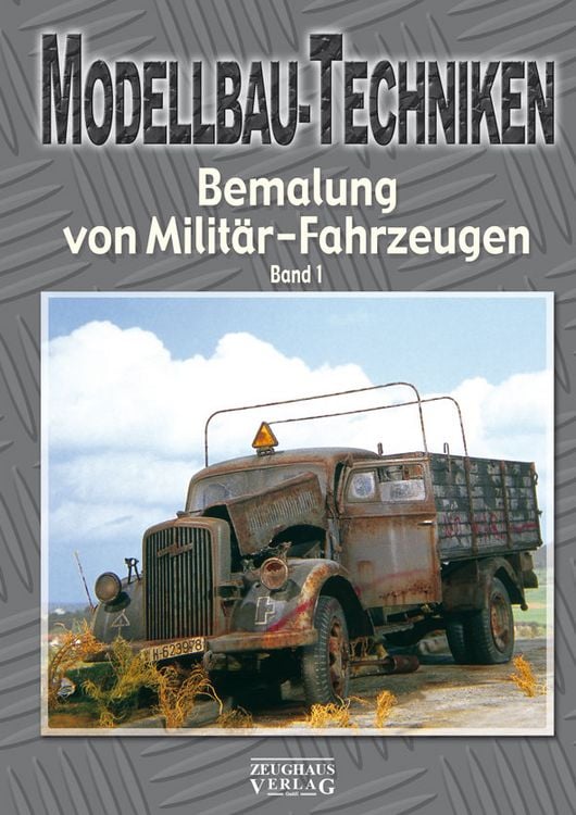 Produktbild: Modellbau-Techniken Bemalung von Milit&auml;r-Fahrzeugen