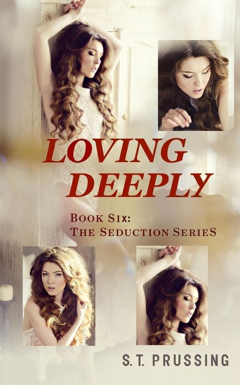 Produktbild: Loving Deeply (Seduction, #6)