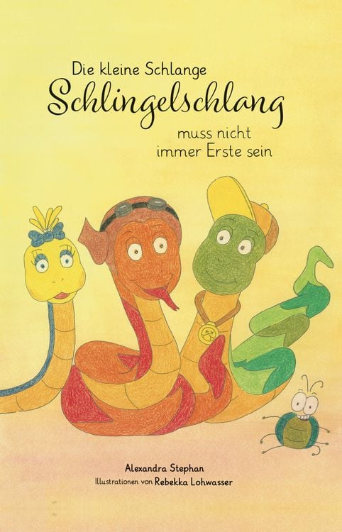 Produktbild: Die kleine Schlange Schlingelschlang muss nicht immer Erste sein
