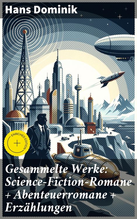 Produktbild: Gesammelte Werke: Science-Fiction-Romane + Abenteuerromane + Erz&auml;hlungen