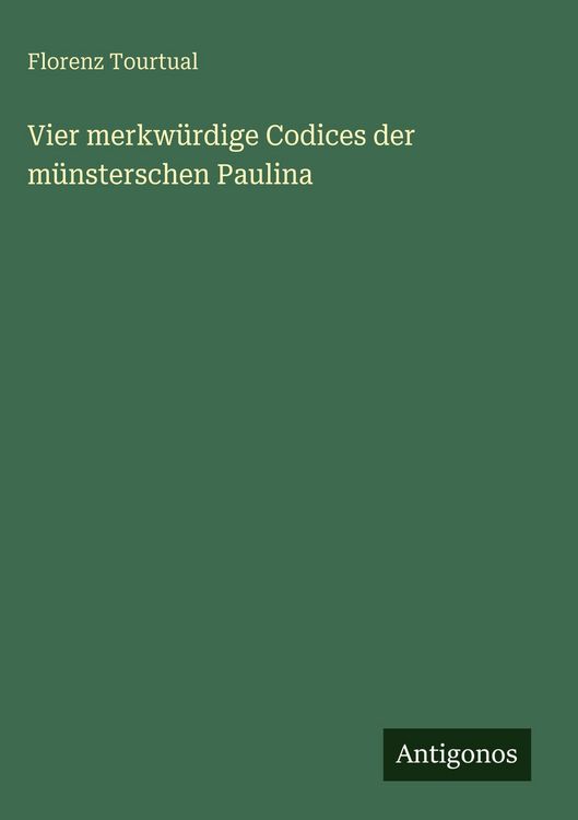 Produktbild: Vier merkw&uuml;rdige Codices der m&uuml;nsterschen Paulina