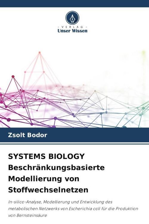Produktbild: SYSTEMS BIOLOGY Beschr&auml;nkungsbasierte Modellierung von Stoffwechselnetzen