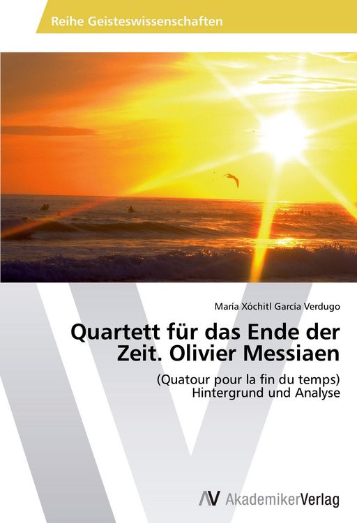 Produktbild: Quartett f&uuml;r das Ende der Zeit. Olivier Messiaen
