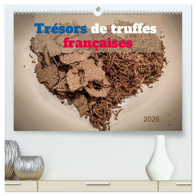 Produktbild: Tr&eacute;sors de truffes fran&ccedil;aises (Calendrier mural 2026 DIN A2 vertical) calendrier de bureau