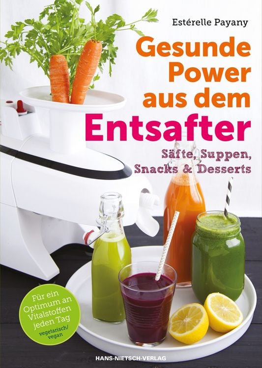 Produktbild: Gesunde Power aus dem Entsafter