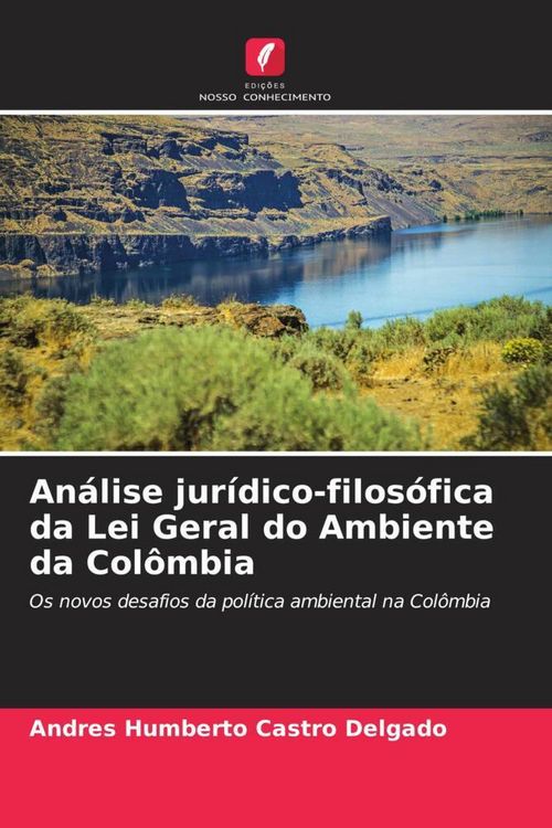Produktbild: An&aacute;lise jur&iacute;dico-filos&oacute;fica da Lei Geral do Ambiente da Col&ocirc;mbia