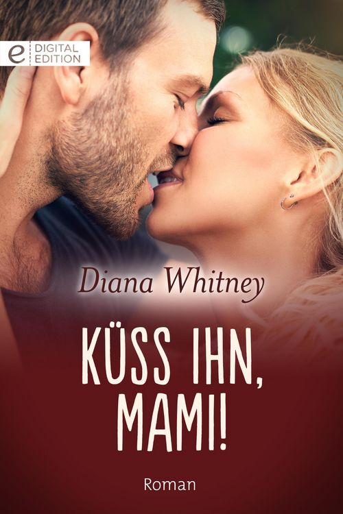 Produktbild: K&uuml;ss ihn, Mami!