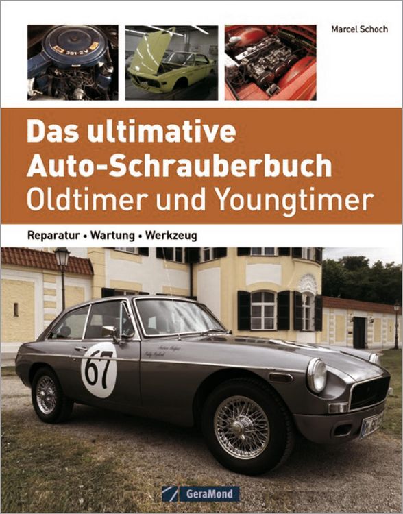 Produktbild: Das ultimative Auto-Schrauberbuch - Oldtimer und Youngtimer