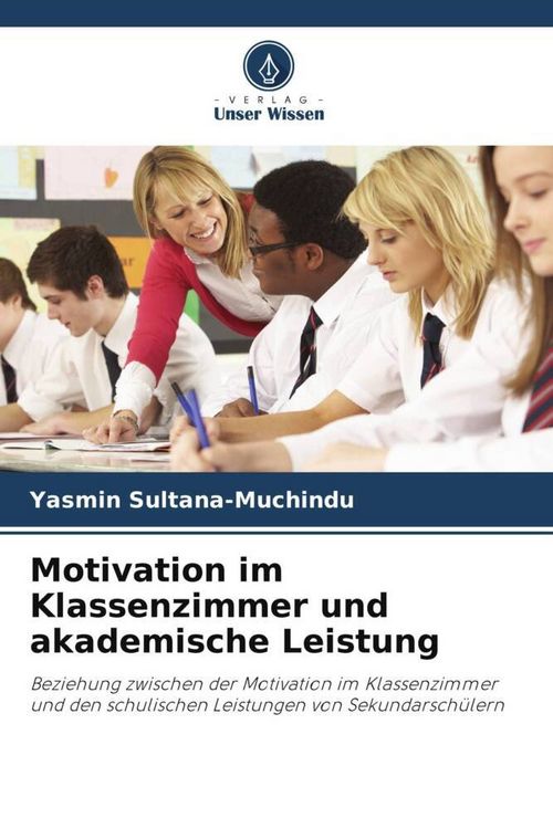 Produktbild: Motivation im Klassenzimmer und akademische Leistung